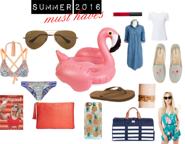 Summer 2016 Must Haves